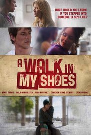 Watch Full Movie :A Walk in My Shoes (2010)