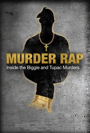 Murder Rap: Inside the Biggie and Tupac Murders (2015)